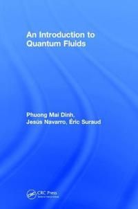 An Introduction to Quantum Fluids | 1:a upplagan