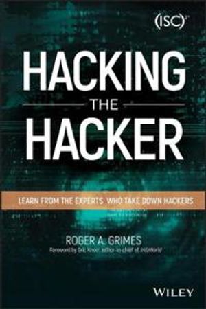 Hacking the Hacker: Learn From the Experts Who Take Down Hackers | 1:a upplagan