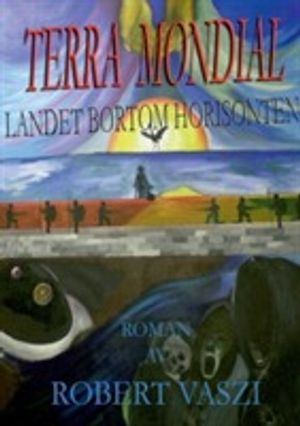 Terra Mondial : landet bortom horisonten | 1:a upplagan