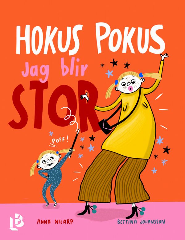 Hokus pokus, jag blir stor | 0:e upplagan