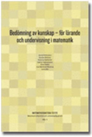 Bedömning av kunskap- för lärande och undervisning i matematik