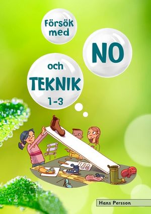 Försök med NO och Teknik 1-3 | 1:a upplagan