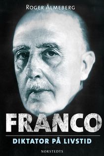 Franco : diktator på livstid