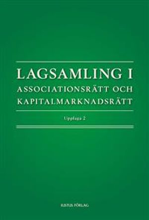 Lagsamling i associationsrätt och kapitalmarknadsrätt |  2:e upplagan