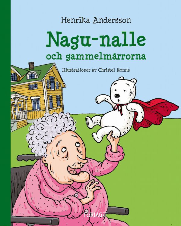 Nagu-nalle och gammelmårrorna | 0:e upplagan