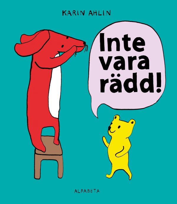 Inte vara rädd! | 1:a upplagan