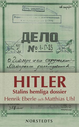 Hitler : Stalins hemliga dossier |  2:e upplagan