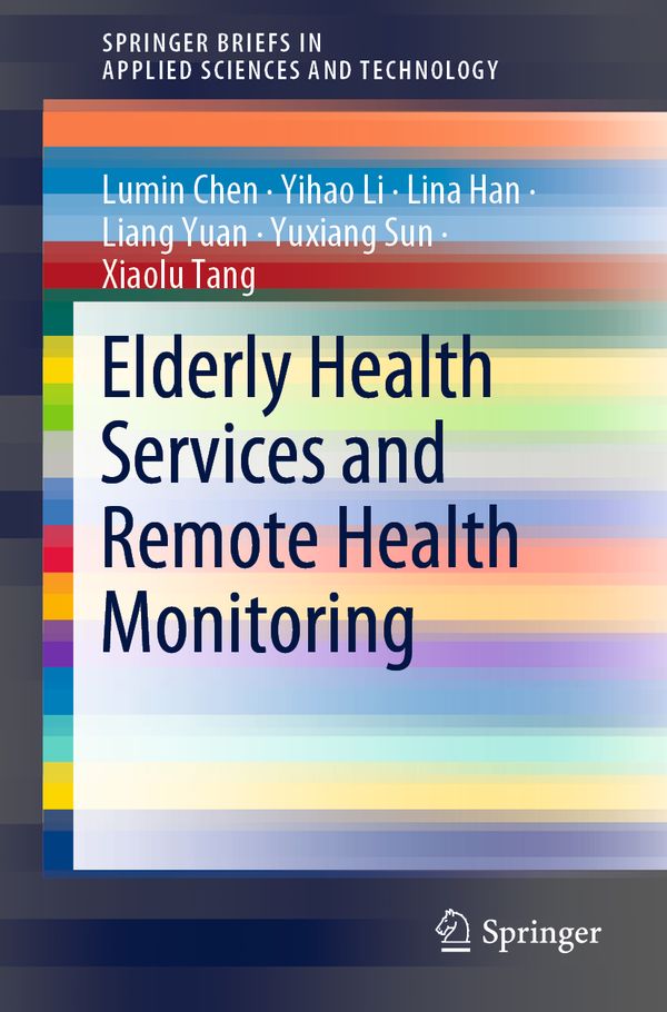 Elderly Health Services and Remote Health Monitoring | 1:a upplagan