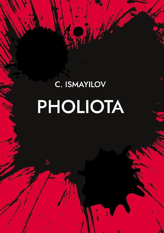 PHOLIOTA : C.ISMAYILOV | 1:a upplagan