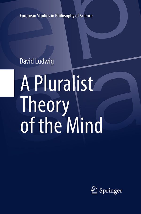 A Pluralist Theory of the Mind | 1:a upplagan