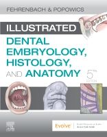 Illustrated Dental Embryology, Histology, and Anatomy | 5:e upplagan