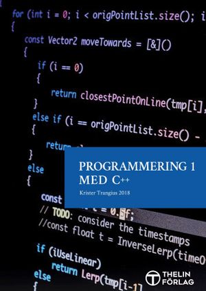 Programmering 1 med C++ V2018 - Lärobok | 1:a upplagan