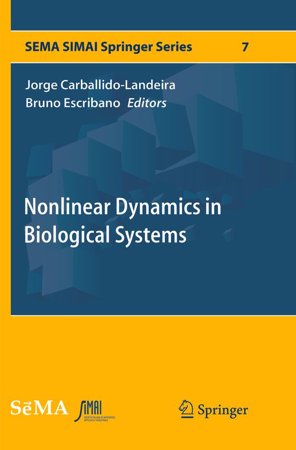 Nonlinear Dynamics in Biological Systems | 1:a upplagan