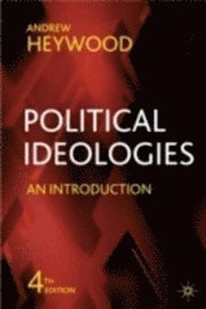 Political Ideologies | 4:e upplagan