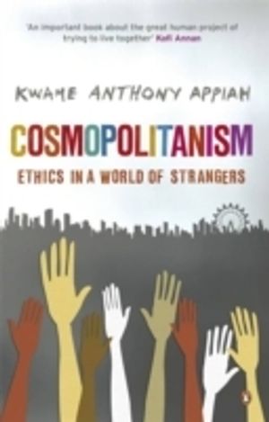 Cosmopolitanism Etics in a world of strangers | 1:a upplagan