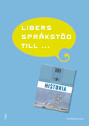 Libers språkstöd till SO-Serien Historia 9 | 1:a upplagan