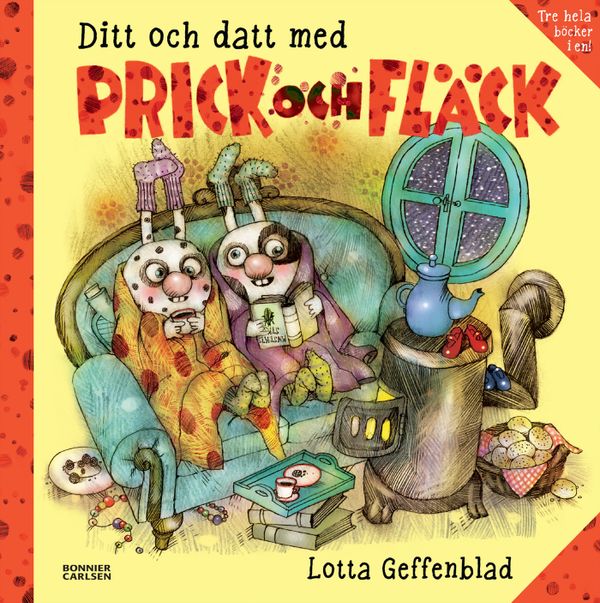 Ditt och datt med Prick och Fläck : Samlingsvolym | 0:e upplagan