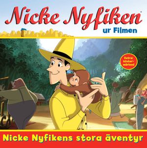 Nicke Nyfiken ur filmen : Nicke Nyfikens stora äventyr | 1:a upplagan