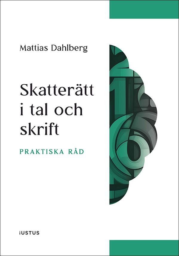 Skatterätt i tal och skrift : praktiska råd | 1:a upplagan