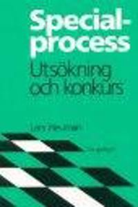 Specialprocess : utsökning och konkurs | 6:e upplagan