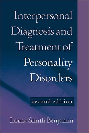 Interpersonal Diagnosis and Treatment of Personality Disorders