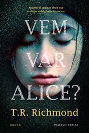 Vem var Alice? | 1:a upplagan