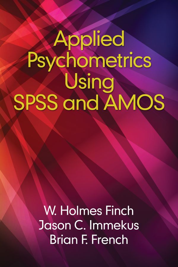 Applied Psychometrics using SPSS and AMOS | 0:e upplagan
