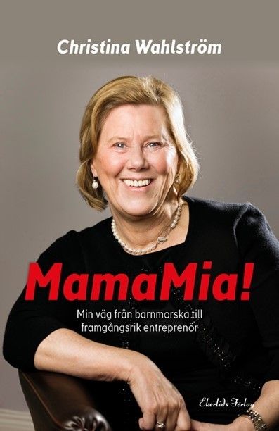 Mamma Mia! Min resa från barnmorska till entreprenör | 1:a upplagan