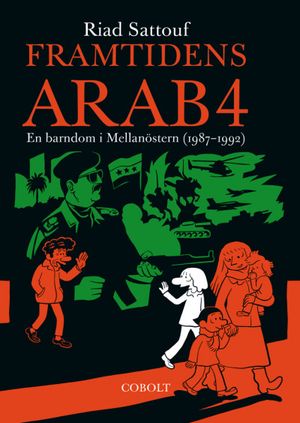 Framtidens arab 4: En barndom i Mellanöstern (1987-1992) | 1:a upplagan