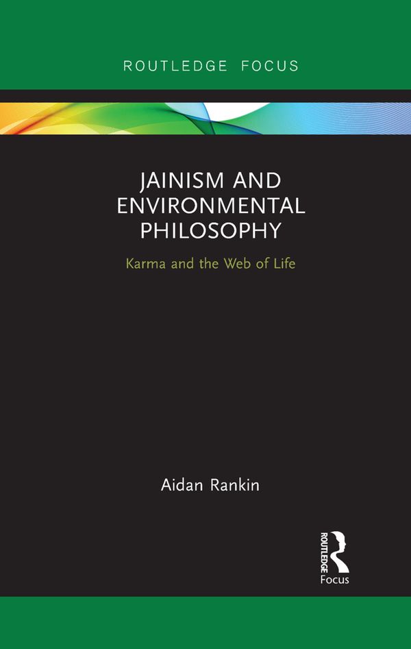 Jainism and Environmental Philosophy | 1:a upplagan