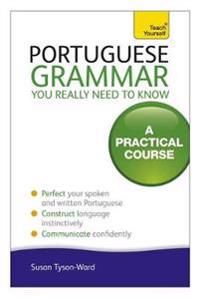 Teach Yourself Portuguese Grammar You Really Need to Know | 0:e upplagan