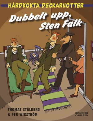 Dubbelt upp, Sten Falk