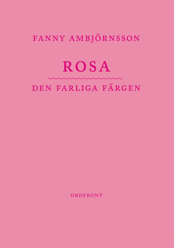 Rosa: Den farliga färgen | 2:a upplagan