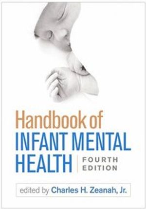 Handbook of Infant Mental Health | 4:e upplagan