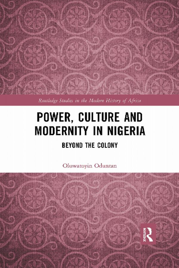 Power, Culture and Modernity in Nigeria | 1:a upplagan
