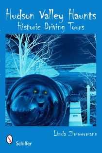 Hudson valley haunts - historic driving tours