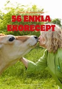 56 enkla ekorecept - Carola Magnussons bästa - Carola Magnusson