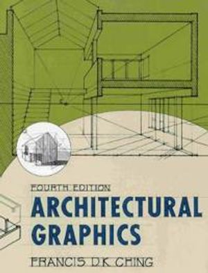 Architectural Graphics, 4th Edition | 4:e upplagan