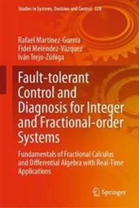 Fault-tolerant Control and Diagnosis for Integer and Fractional-order Systems