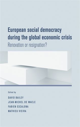European Social Democracy During the Global Economic Crisis | 0:e upplagan