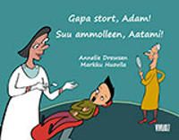 Gapa stort, Adam! = Suu ammolleen, Aatami! | 1:a upplagan