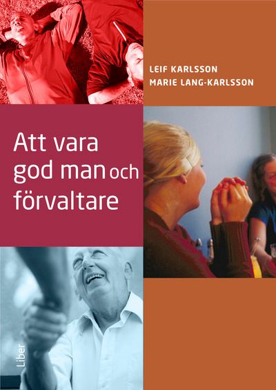 Att vara god man och förvaltare | 1:a upplagan