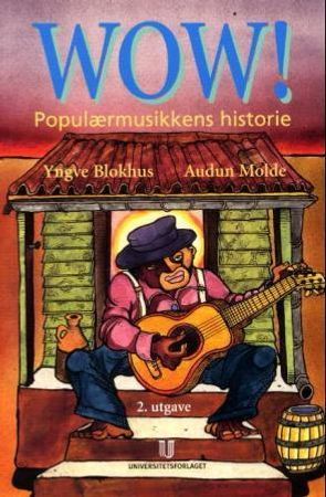 WOW!: Populærmusikkens historie | 1:a upplagan