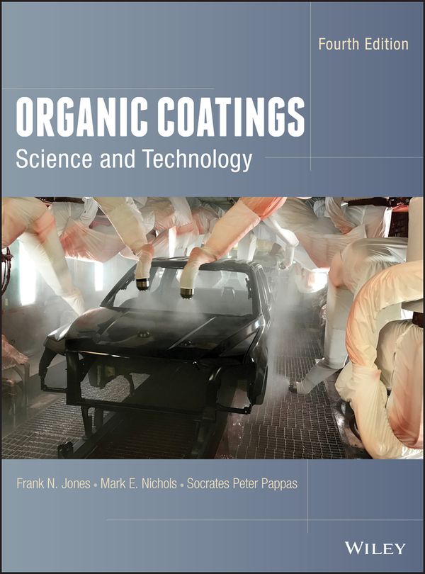 Organic Coatings: Science and Technology, 4th Edition | 1:a upplagan