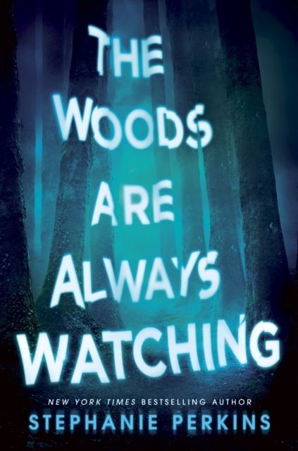 The Woods are Always Watching | 0:e upplagan