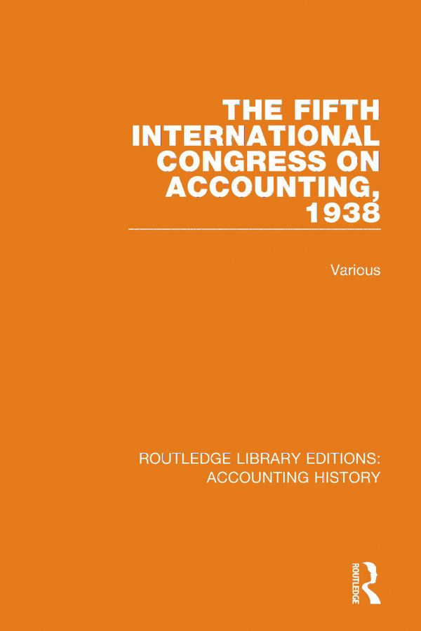 The Fifth International Congress on Accounting, 1938 | 1:a upplagan