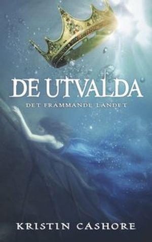 De utvalda: Det främmande landet