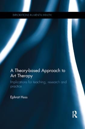 A Theory-based Approach to Art Therapy | 1:a upplagan