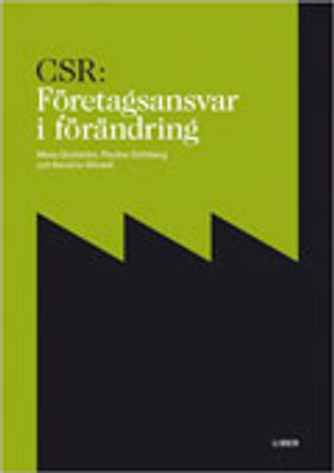 CSR: Företagsansvar i förändring | 1:a upplagan