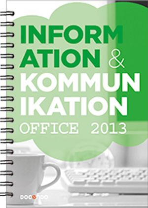 Information & kommunikation Office 2013